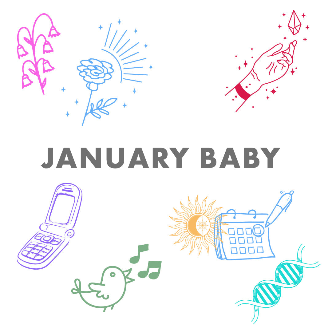 YOUR JANUARY BABY