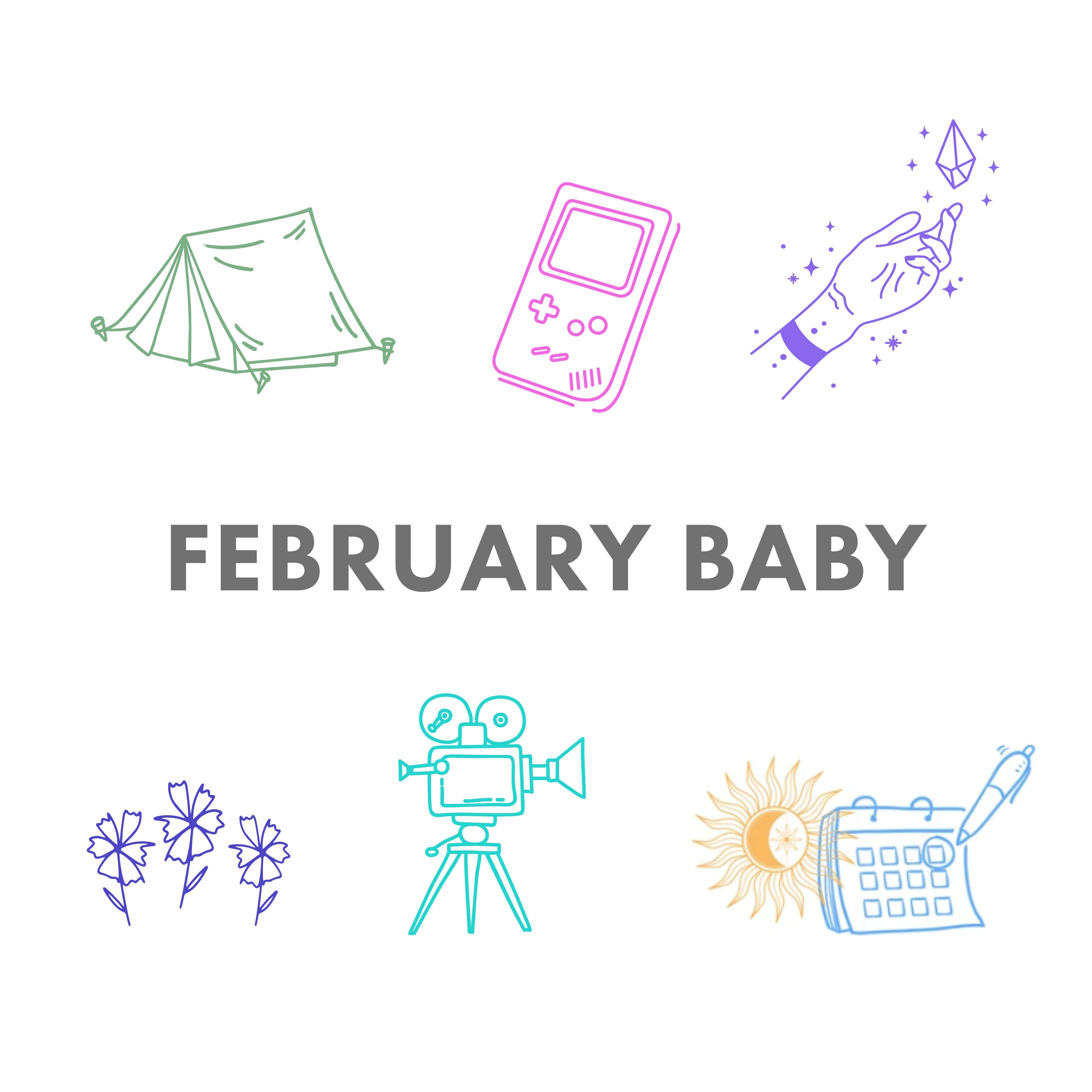 YOUR FEBRUARY BABY